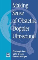 Making Sense of Obstetric Doppler Ultrasound