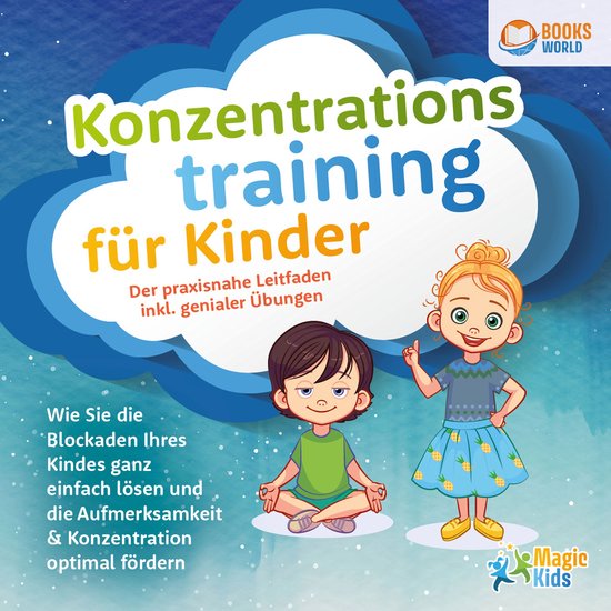 Konzentrationstraining für Kinder - Der praxisnahe Leitfade ... - cover