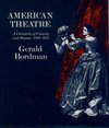 American Theatre: A Chronicle of Comedy and Drama 1869-1914