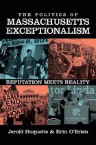 The Politics of Massachusetts Exceptionalism