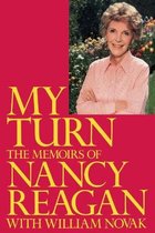 My Turn: The Memoirs of Nancy Reagan
