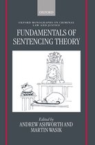 Oxford Monographs on Criminal Law and Justice- Fundamentals of Sentencing Theory