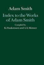 Glasgow Edition of the Works of Adam Smith- Index to the Works of Adam Smith