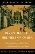 Inventing The Business Of Opera