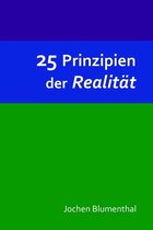 25 Prinzipien Der Realitat