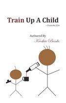 Train Up A Child