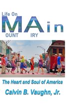 Life on MAin: The Heart and Soul of America