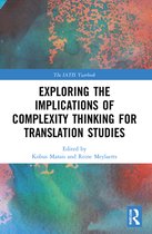 The IATIS Yearbook- Exploring the Implications of Complexity Thinking for Translation Studies