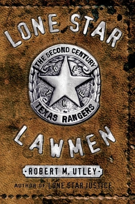 Boekomslag met de titel "Lone Star Lawmen", met een zilverkleurig Texas Rangers-embleem op een bruine, leerachtige achtergrond.