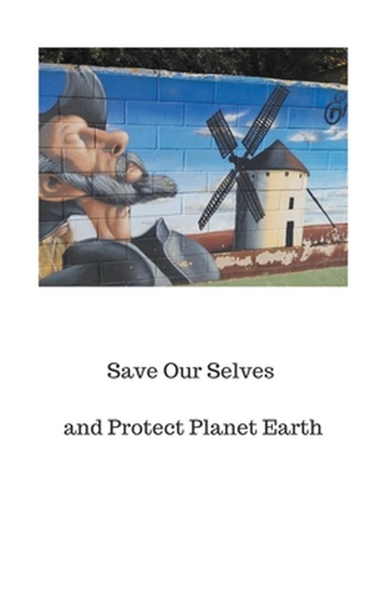 Save Our Selves and Protect Planet Earth - cover