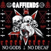Caffiends - No Gods, No Decaf (CD)