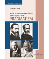 Sosyal Bilimler Metodolojisinoe Bir Yaklaşım Olarak Pragmatizm