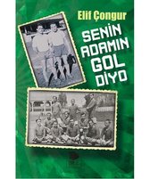 Senin Adamın Gol Diyo