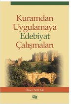 Kuramdan Uygulamaya Edebiyat Çalışmaları