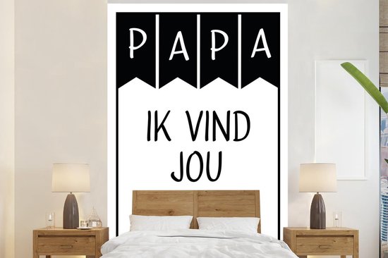 Behang - Fotobehang Spreuken - Papa ik vind jou lief - Quotes - Papa