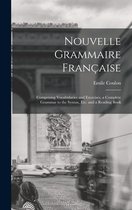 Nouvelle Grammaire Française [microform]