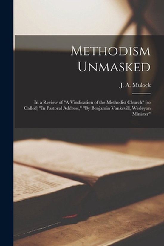 Foto: Methodism unmasked microform 