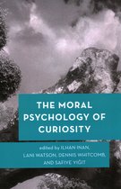 Moral Psychology of the Emotions-The Moral Psychology of Curiosity