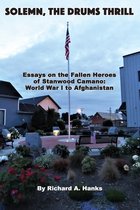Solemn, The Drums Thrill: Essays on the Fallen Heroes of Stanwood Camano