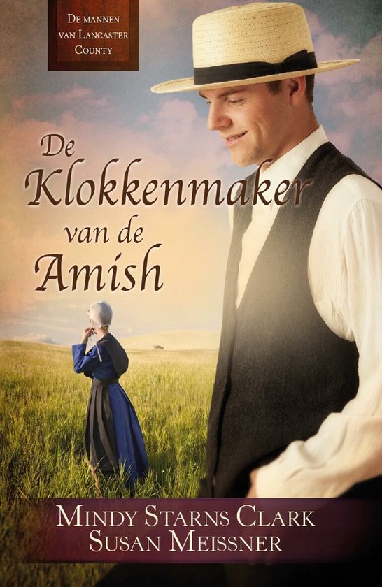 De mannen van Lancaster County 3 - De klokkenmaker van de Amish