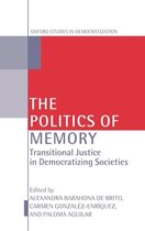 Oxford Studies in Democratization-The Politics of Memory and Democratization