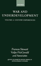 Queen Elizabeth House Series in Development Studies- War and Underdevelopment: Volume 2: Country Experiences