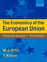 The Economics of the European Union: Policy and An