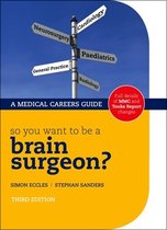 So you want to be a brain surgeon?