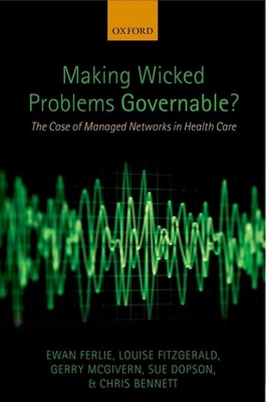 Boek "Making Wicked Problems Governable? The Case of Managed Networks in Health Care" met een groene golfvorm op de kaft.