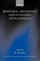 WIDER Studies in Development Economics- Resource Abundance and Economic Development