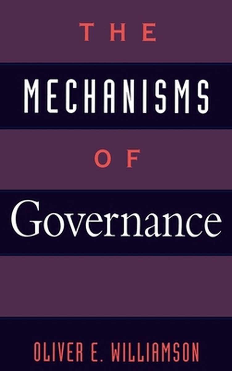 Mechanisms Of Governance van Oliver E Williamson