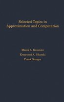 International Series of Monographs on Computer Science- Selected Topics in Approximation and Computation