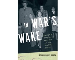 Omslag van Oxford Studies in International History- In War's Wake