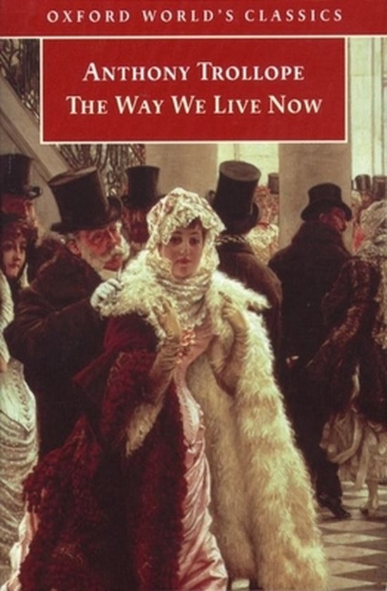Trollope:Way We Live Now Owc:Ncs P - cover