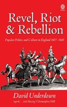 Revel, Riot And Rebellion