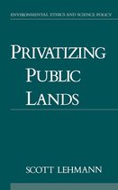 Environmental Ethics and Science Policy Series- Privatizing Public Lands