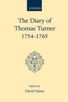 The Diary Of Thomas Turner, 1754-1765