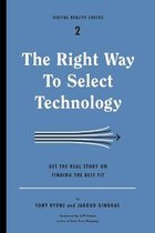 Digital Reality Checks-The Right Way to Select Technology