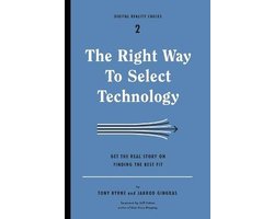Digital Reality Checks-The Right Way to Select Technology