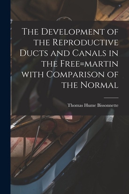 The Development of the Reproductive Ducts and Canals in the  ... - cover