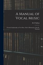 A Manual of Vocal Music