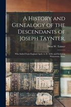 A History and Genealogy of the Descendants of Joseph Taynter,