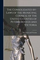 The Consolidated By-laws of the Municipal Council of the United Counties of Peterborough and Victoria [microform]