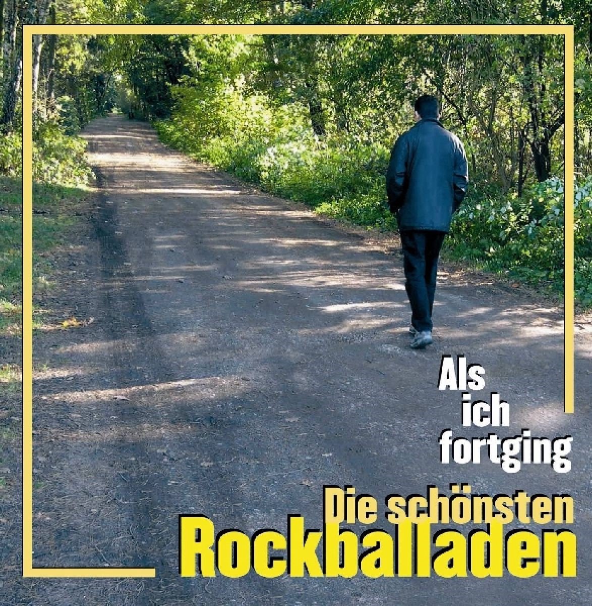 Various Artists - Als Ich Fortging. Die Schonste Rockballaden Vol. 1 (CD)