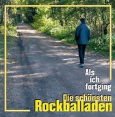 Various Artists - Als Ich Fortging. Die Schonste Rockballaden Vol. 1 (CD)