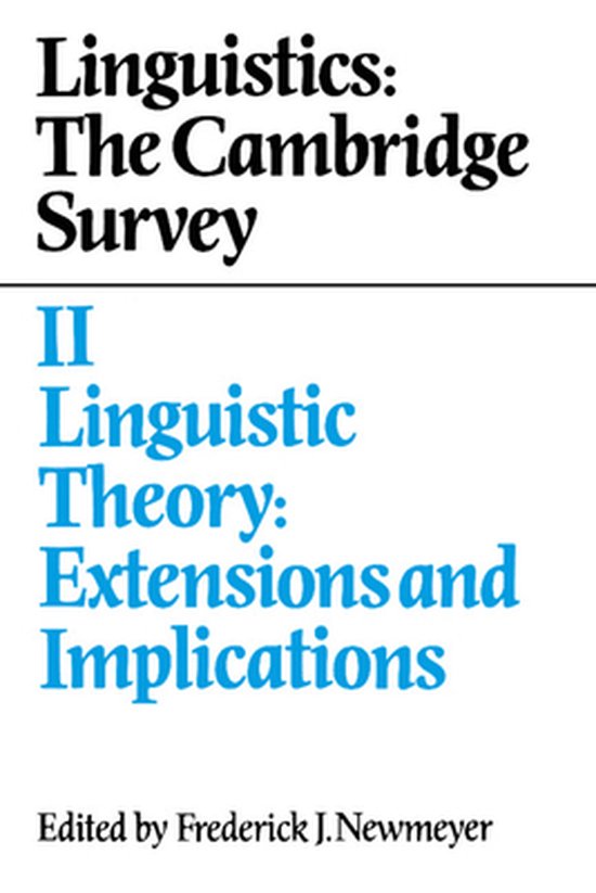 Linguistics the Cambridge Survey Volume 2, Linguistic Theory