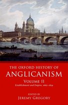 Oxford History of Anglicanism-The Oxford History of Anglicanism, Volume II