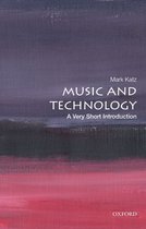 Very Short Introductions- Music and Technology: A Very Short Introduction