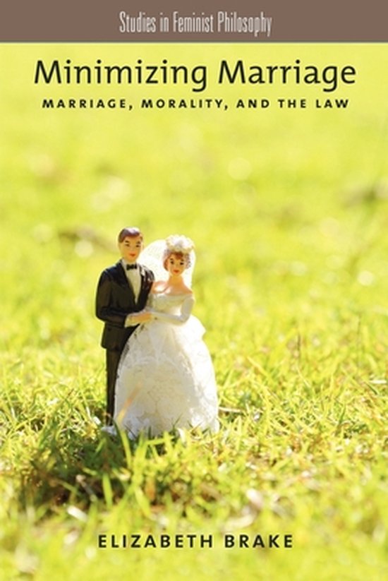 Minimizing Marriage by Elizabeth Brake