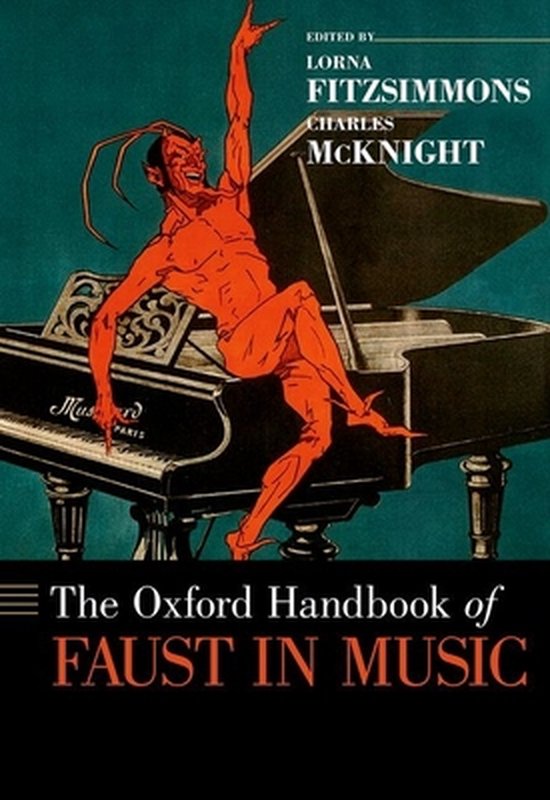 De cover van 'The Oxford Handbook of Faust in Music' toont een rode duivel die op een piano zit, met de tekst 'EDITED BY LORNA FITZSIMMONS CHARLES MCKNIGHT'.